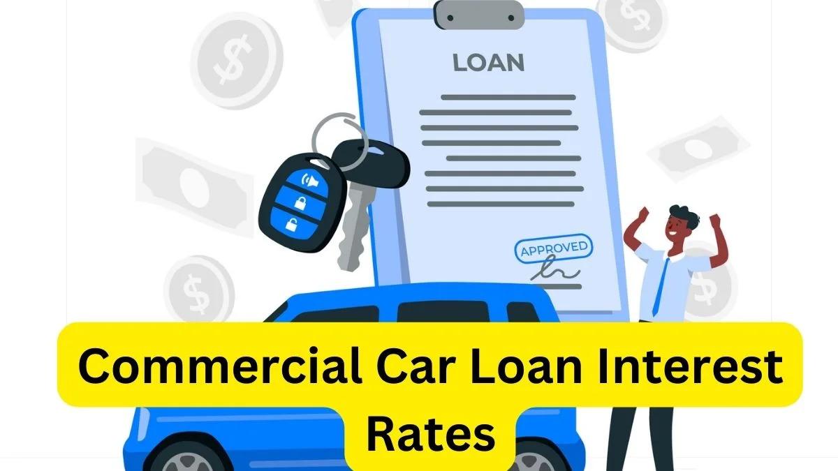 Commercial Car Loan Interest Rates