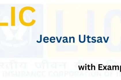 LIC Jeevan Utsav with Example