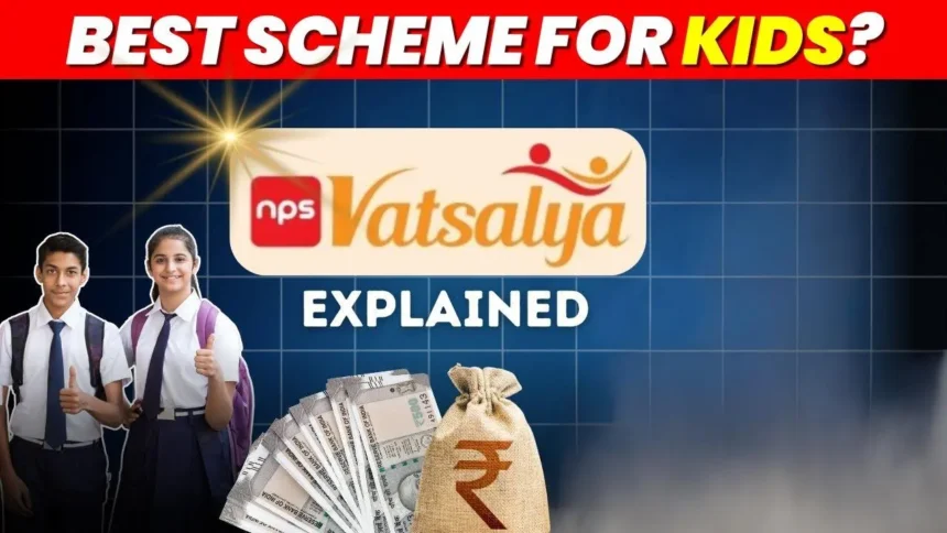 NPS Vatsalya Scheme