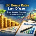LIC Bonus Rates Last 10 Years: Trend Analysis, Examples & Investor Guide 4 LIC Bonus Rates Last 10 Years