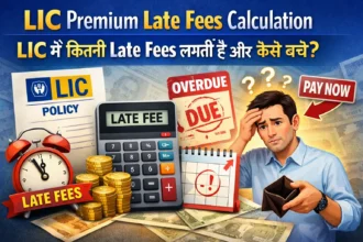 LIC Premium Late Fees Calculation