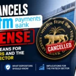 RBI Cancels Paytm Payments Bank License